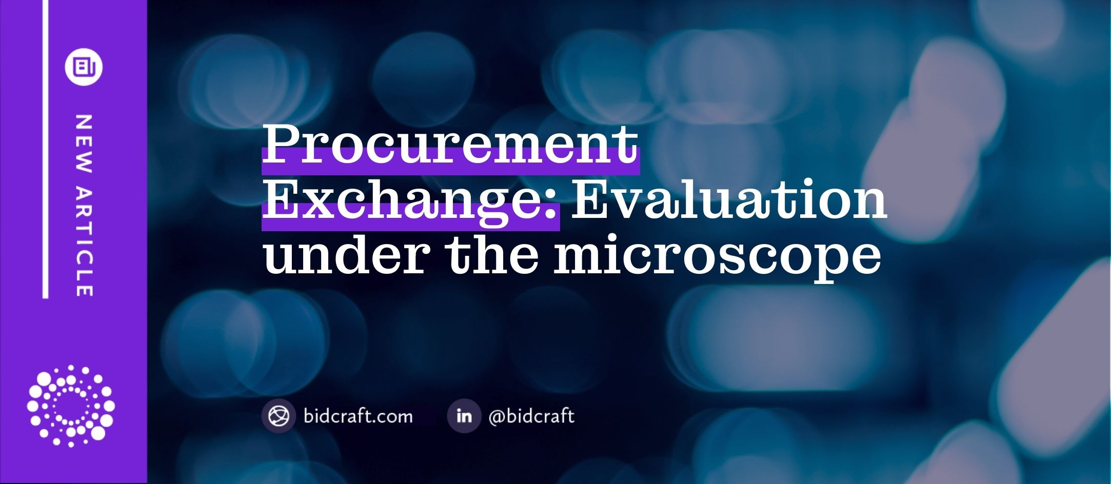 Procurement Exchange: Evaluation Under the Microscope